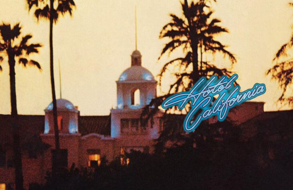 The Eagles Hotel California